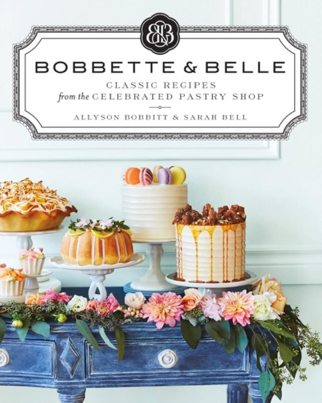 Bobbette & Belle Classic Recipes cookbook cover